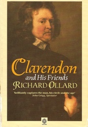 Clarendon & His Friends (Richard Ollard)