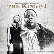 The King &amp; I (The Notorious B.I.G. &amp; Faith Evans, 2017)