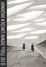 750Cc Down Lincoln Highway (Barroux & Bernard Chambaz)
