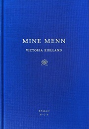 Mine Menn (Victoria Kielland)