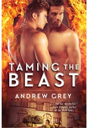 Taming the Beast (Andrew Grey)