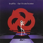 Far From Home (Traffic, 1994)