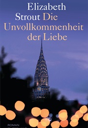 Die Unvollkommenheit Der Liebe (Elizabeth Strout)