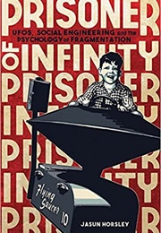 Prisoner of Infinity (Jasun Horsley)