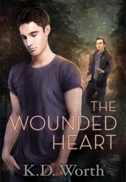 The Wounded Heart (K.D. Worth)