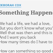 Something Happened on the Way to Heaven- Deborah Cox