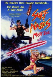 Surf Nazis Must Die (1987)