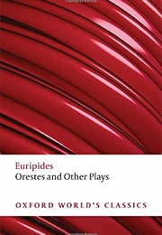 Orestes and Other Plays (Euripides)
