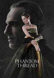 Phantom Thread (2017)