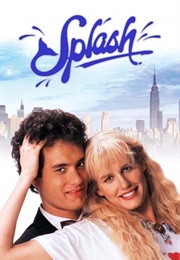 ...AND:  Splash (1984)