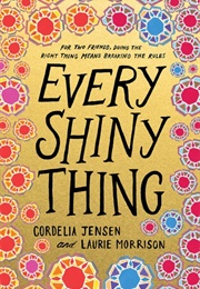 Every Shiny Thing (Cordelia Jensen)