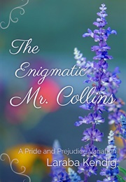 The Enigmatic Mr. Collins (Laraba Kendig)