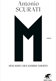 M. Der Sohn Des Jahrhunderts (Antonio Scurati)