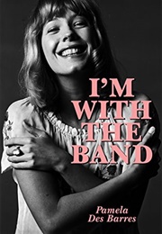 I'm With the Band (Pamela Des Barres)