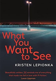 What You Don't Want to See (Kristen Lepionka)
