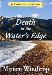 Death at the Water's Edge (Miriam Winthrop)