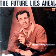 Mort Sahl - The Future Lies Ahead