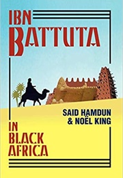 Ibn Battuta in Black Africa (Translated by Said Hamdun and Noel King)