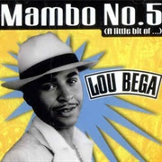 Mambo No 5 - Lou Bega (1999)