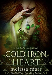 Cold Iron Heart (Melissa Marr)