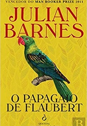 O Papagaio De Flaubert (Julian Barnes)