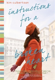 Instructions for a Broken Heart (Kim Culbertson)