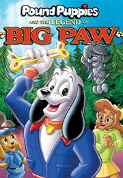 Pound Puppies and the Legend of Big Paw (1988)
