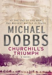 Churchill's Triumph (Michael Dobbs)
