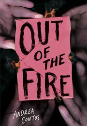 Out of the Fire (Andrea Contos)