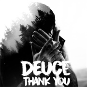 Deuce - Thank You
