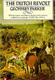 The Dutch Revolt (Geoffrey Parker)