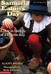 Samuel Eaton's Day (Kate Waters)