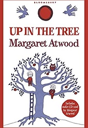 Up in the Tree (Margaret Atwood)