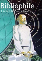 Bibliophile (Tom Bruno)