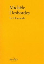 La Demande (Michèle Desbordes)