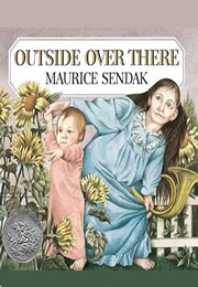 Outside Over There (Maurice Sendak)
