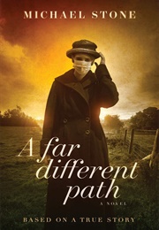 A Far Different Path (Michael Stone)