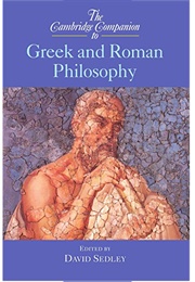 The Cambridge Companion to Greek and Roman Philosophy (Sedley, D. (Ed))