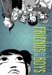 Friends With Boys (Faith Erin Hicks)