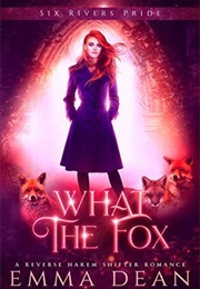 What the Fox (Emma Dean)