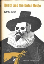 Death and the Dutch Uncle (Patricia Moyes)