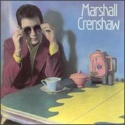 Marshall Crenshaw - Marshall Crenshaw