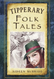 Tipperary Folk Tales (Aideen McBride)