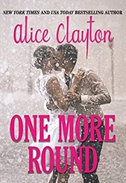 One More Round (Alice Clayton)