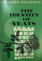 The Identity of Yeats (Richard Ellmann)