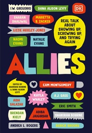Allies: Real Talk About Showing Up, Screwing UP and Trying Again (Shakirah Bourne, Dana Alison Levy, I.W. Gregorio,)