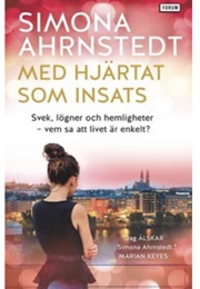 Med Hjärtat Som Insats (Simona Ahrnstedt)
