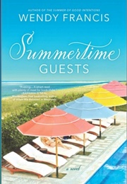 Summertime Guests (Wendy Francis)