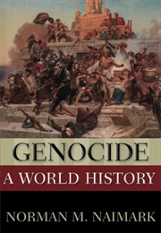 Genocide: A World History (Norman Naimark)