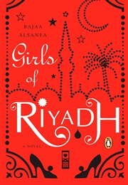 Girls of Riyadh (Rajaa Alsanea)